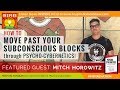 🌟  MITCH HOROWITZ: How to Move Past Subconscious Blocks through Psycho-Cybernetics! | Maxwell Maltz