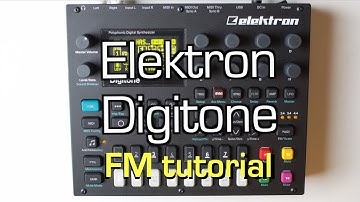 Elektron Digitone - Mastering FM synthesis (tutorial)