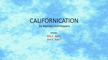 Californication by Red Hot Chili Peppers - Easy chords and lyrics