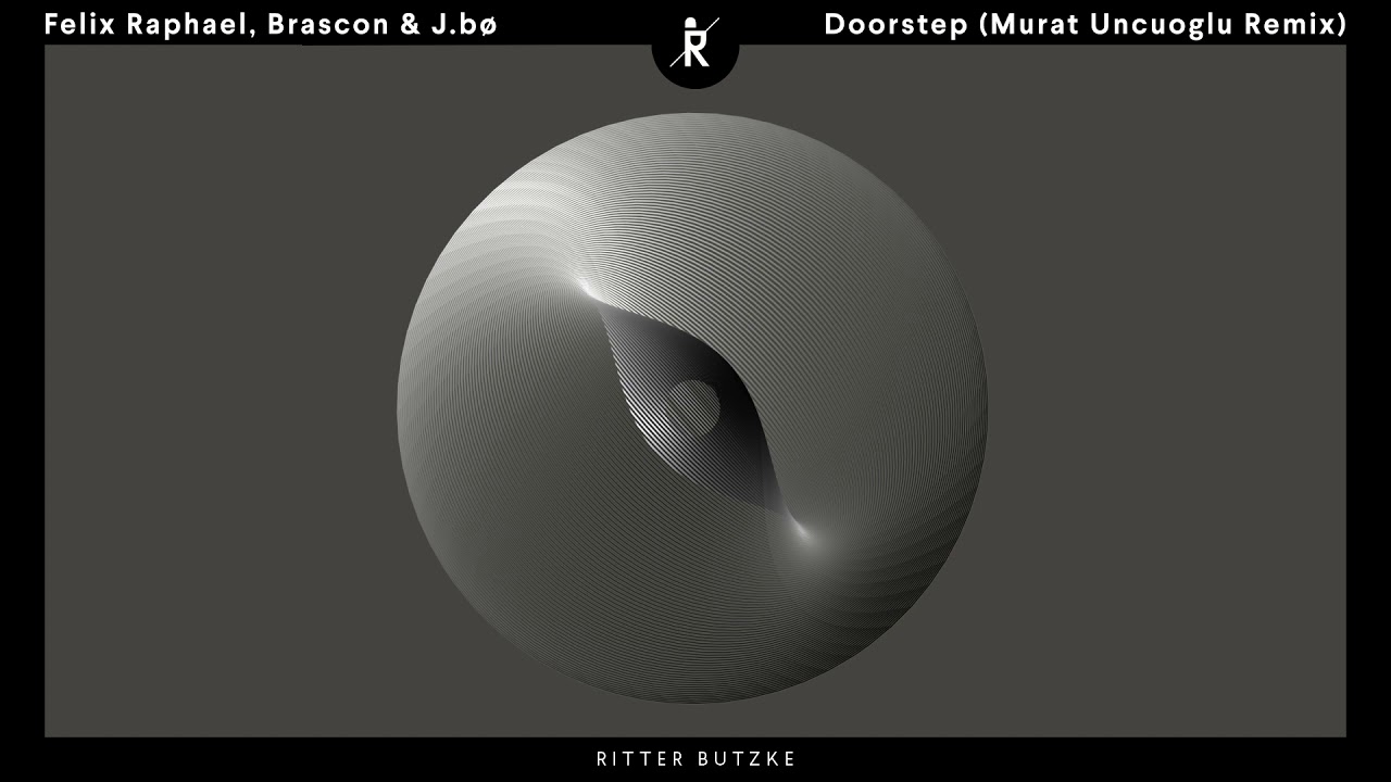 Guarda Felix Raphael, Brascon & J.bø - "Doorstep" (Murat Uncuoglu Remix) su YouTube Guarda Felix Raphael, Brascon & J.bø - "Doorstep" (Murat Uncuoglu Remix) su YouTube
