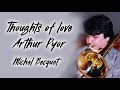 Michel Becquet - Thoughts of love/Arthur Pyor