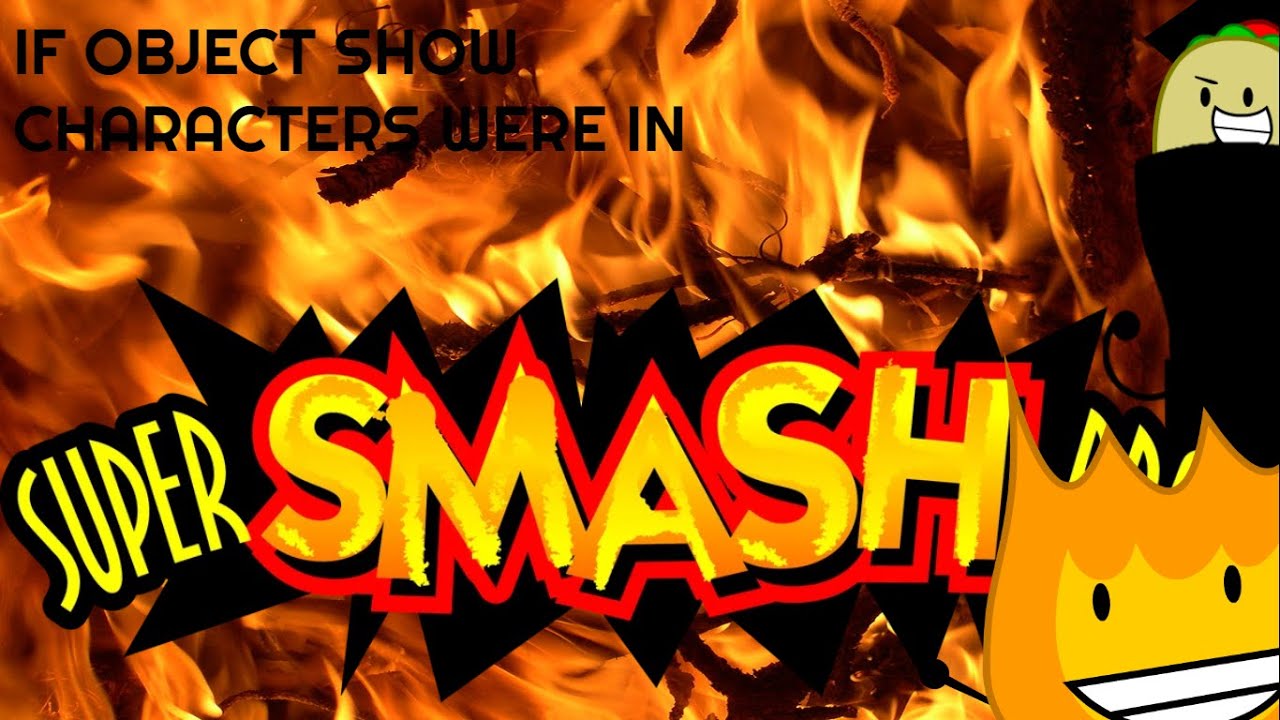 If Object Show Characters Were In Smash 64 [Concept] [Part 1/3] - YouTube