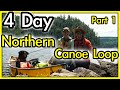 4 Day Canoe Loop in Northern Algonquin Park| Cedar Lake| Heavy Rain & Thunder storms| Trout| Part 1