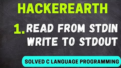 #hackerearth 1st problems on hackerearth answer | print hello world | full tutorial with solution