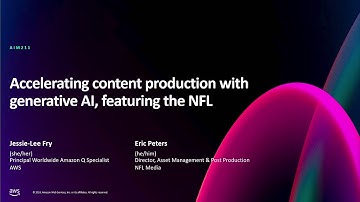 AWS re:Invent 2024 - Accelerating content production with generative AI, featuring the NFL (AIM211)