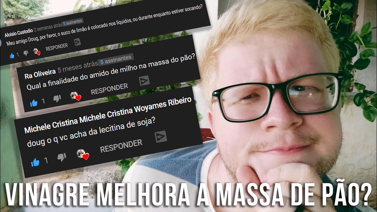VINAGRE E AMIDO DE MILHO NA MASSA DE PÃO? TUNGZONG PRA BOLO? #DOUGRESPONDE #1 - PERGUNTAS SOBRE PÃES
