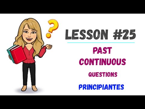 LESSON#25 - Como hacer **PREGUNTAS en PASADO CONTINUO** en INGLES ➽ con EJERCICIOS 👌