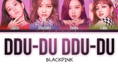 BLACKPINK – DDU-DU DDU-DU (Color Coded Lyrics)