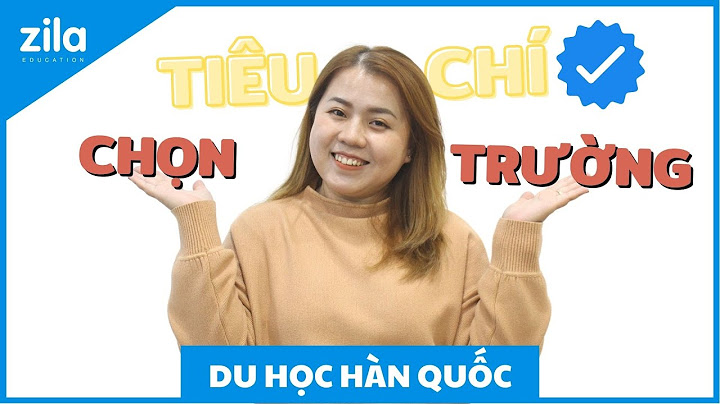 Hướng dẫn chọn trường đại học hàn quốc