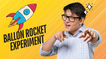 Balloon Rocket Experiment Newton third law