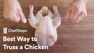 ChefSteps Tips & Tricks: Best Way To Truss A Chicken