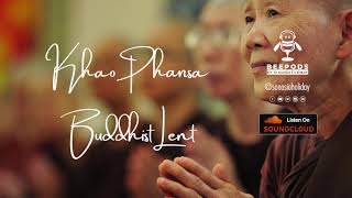 BEEPODS | Khao Phansa | Buddhist Lent in Thailand & Laos by Sonasia Holiday