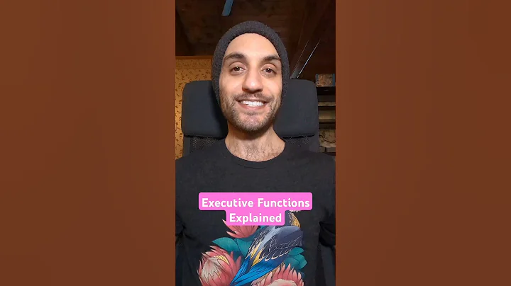 Executive Functions Explained