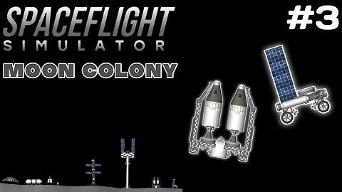 Moon colony part 3 in space flight simulator #spaceflight #moon