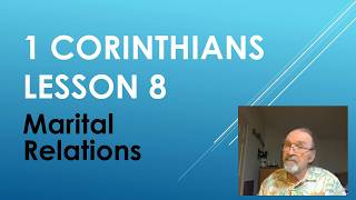 1st Corinthians Lesson 8 - Sex and Marriage