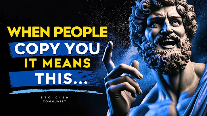 When People Copy You It Means This - Marcus Aurelius Stoicism Community