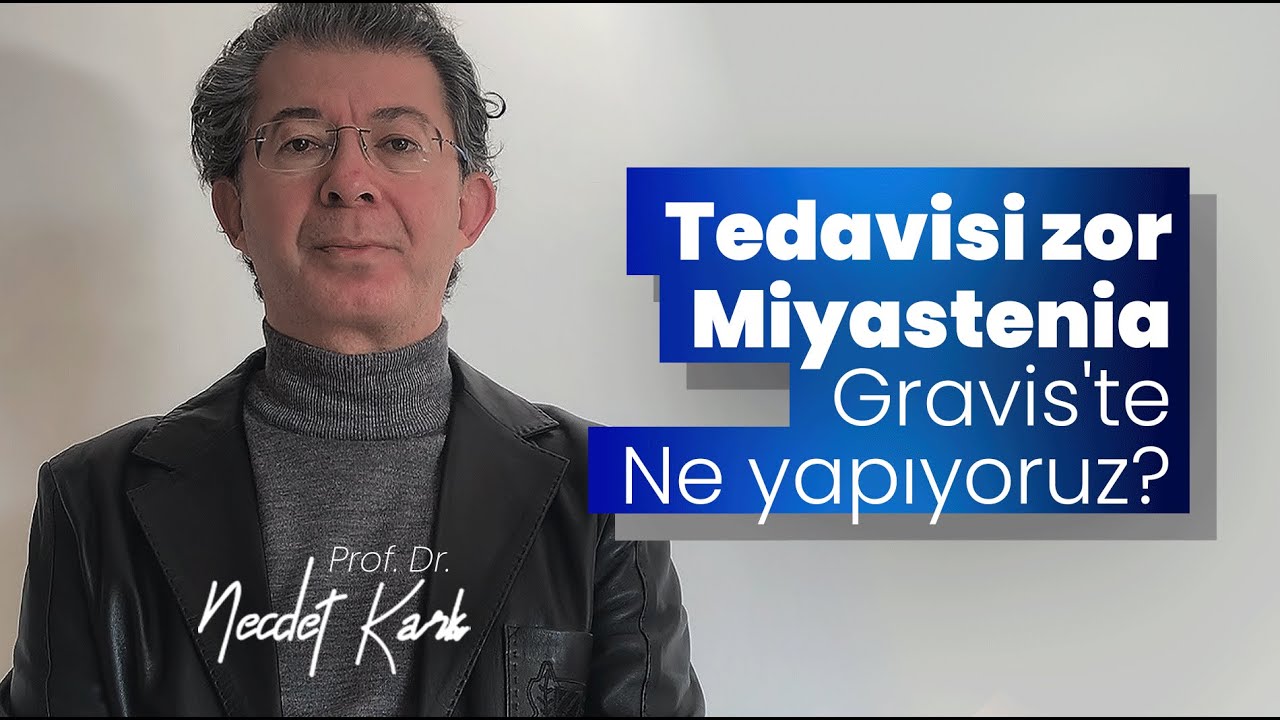 Tedavisi zor Miyastenia Gravis'te Ne yapıyoruz ?