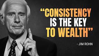 Full How Consistency Turns Ordinary People into Millionaires - Jim Rohn Motivation Update