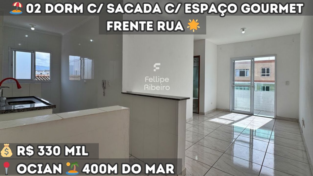 🏖️ 02 Dormitórios c/ Sacada Frente Rua, Piscina e 400m do Mar na Ocian 🌊🤩