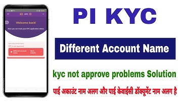 Pi Kyc Rejected Different Account Name | different account name pi kyc problem | pi name change