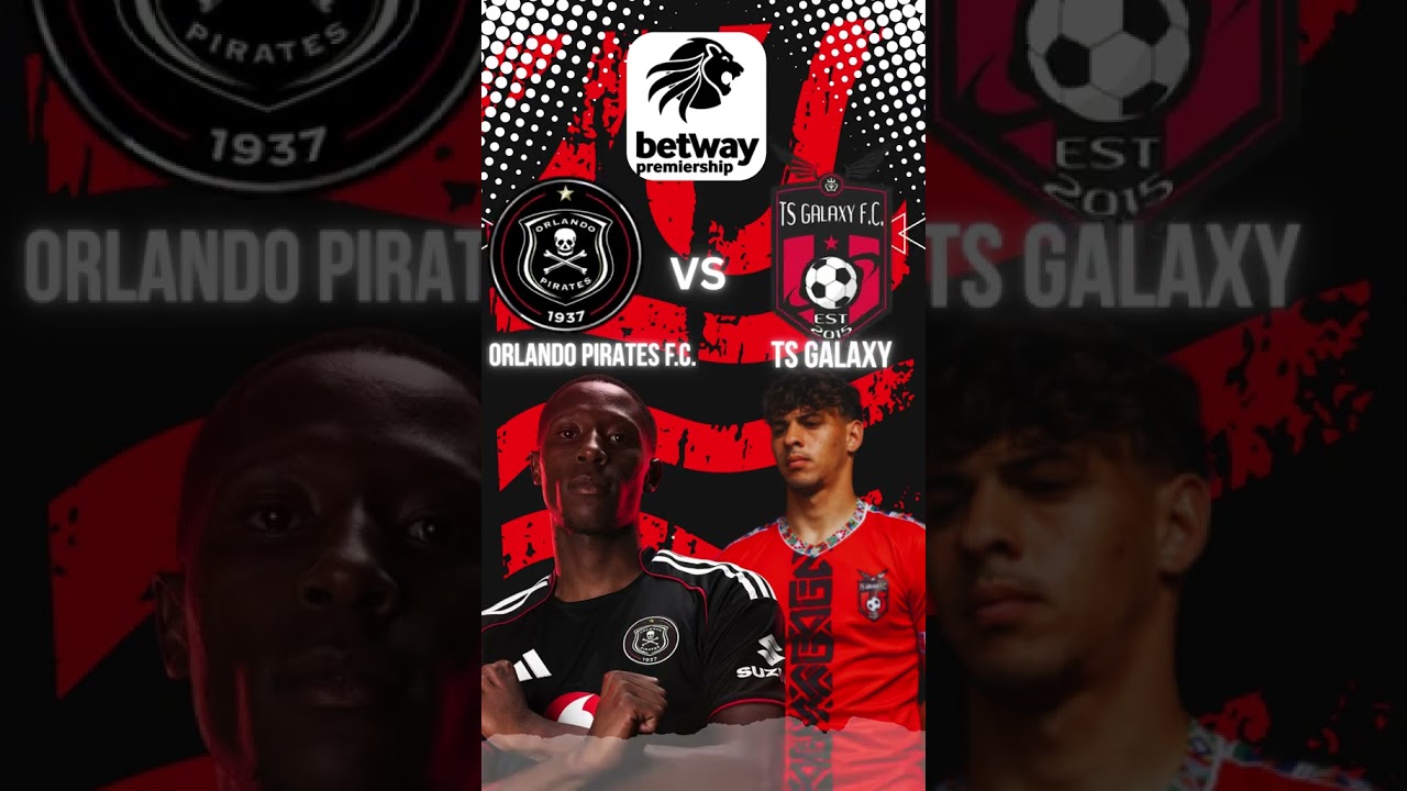 ⚽ Orlando Pirates vs TS Galaxy | Betway Premiership Clash at Orlando Stadium 🔥  #orlandopirates #psl
