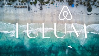 10 INCREDIBLE AIRBNBS | TULUM 2023