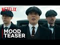 Peaky blinders season 6  mood teaser  thomas shelby  netflix india