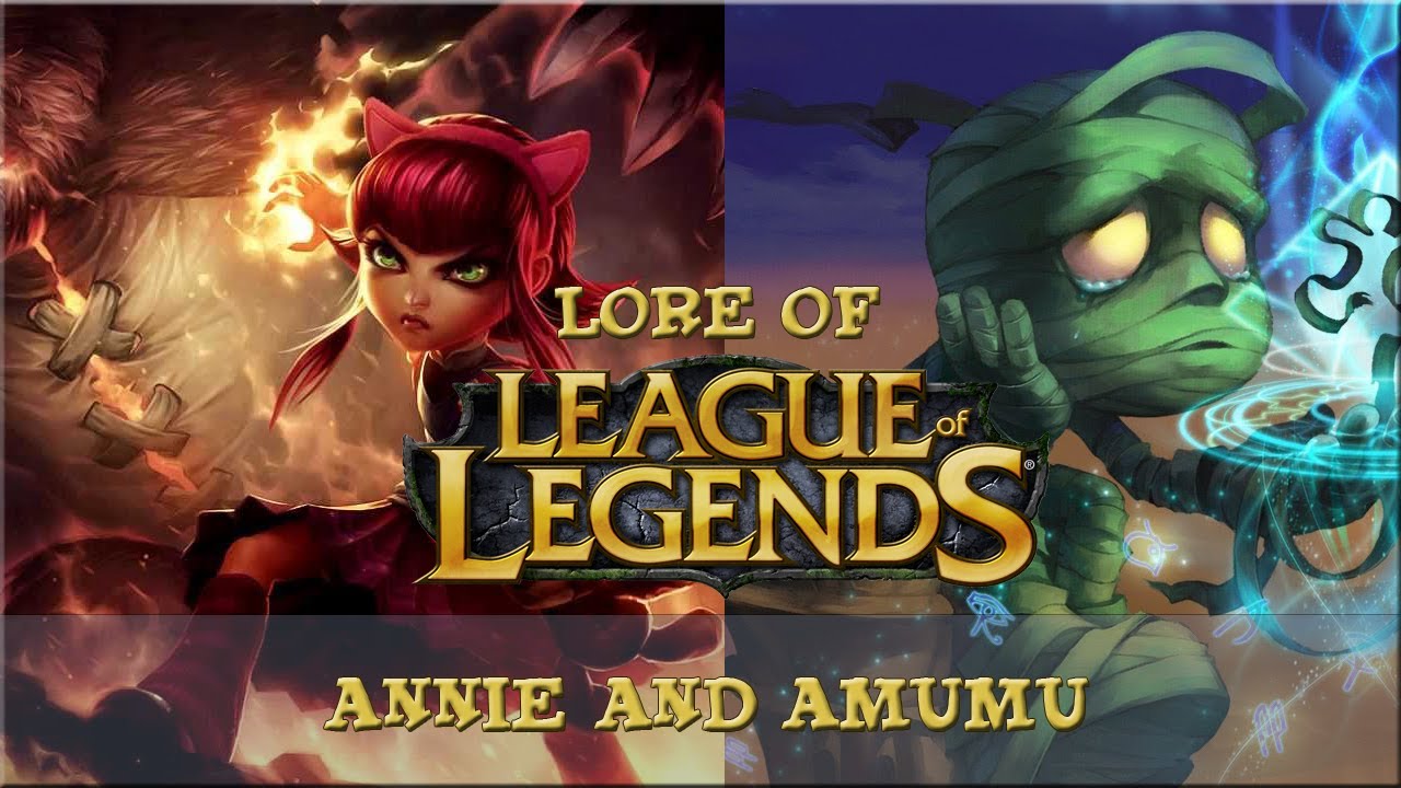 Lore of League of Legends - Part 9 - Annie and Amumu - YouTube.