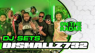 DJSmallz732 | On The Radar DJ SET