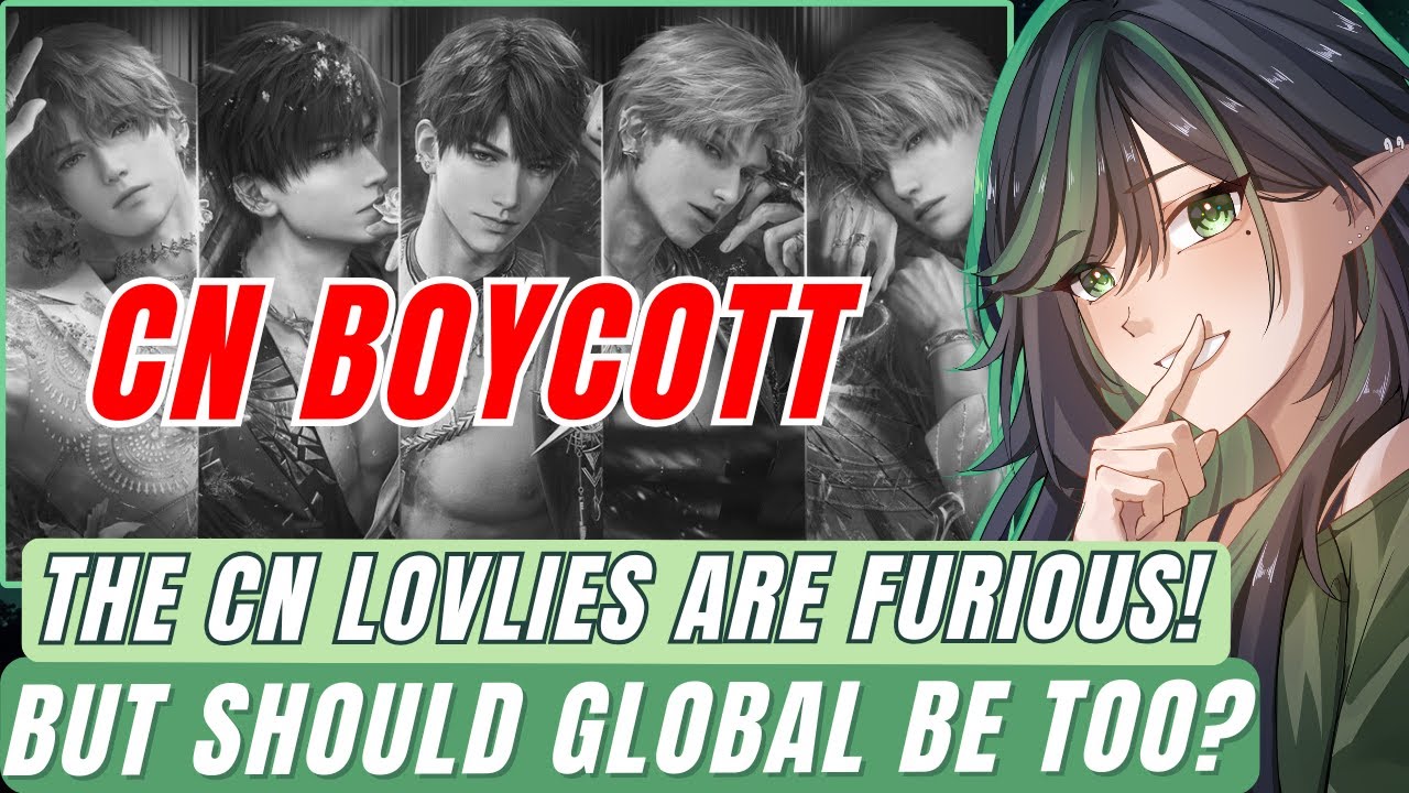 THE CN LOVELIES ARE BOYCOTTING... WILL YOU TOO? | Love and Deepspace