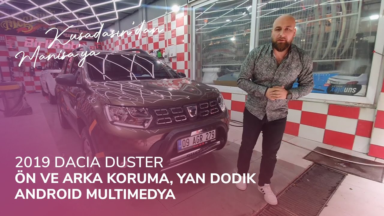 Kuşadası'dan Manisa'ya // 2019 Dacia Duster // Ön ve Arka Koruma, Yan Dodik, Android Multimedya