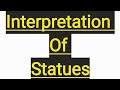 Overview of Interpretations of statutes (LLB 6th sem)