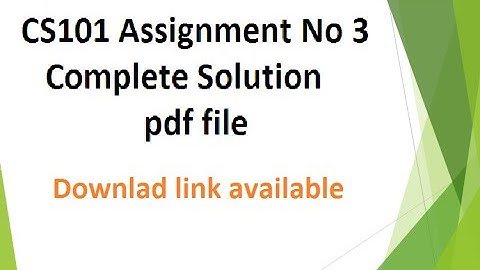 CS101 Assignment No 3 Correct Solutio Spring 2020