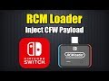Nintendo Switch: How to Inject a Custom Firmware Payload Using an RCM Loader