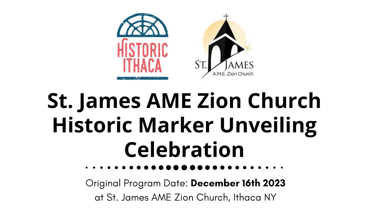 Ithaca's St James AME Zion Church Historic Marker Unveiling - 12-16 ...