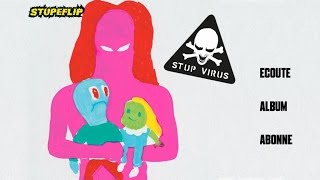STUPEFLIP - Stup Virus (Full Album)