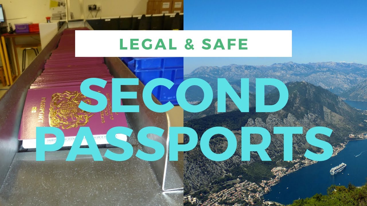 32. How to get your Second Passport, safe and legal YouTube