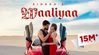 WAALIYAA | SINGGA | STORY VERSION |  VIDEO | Latest Punjabi Songs 2024