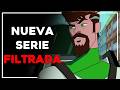LA FILTRACION DE LA NUEVA SERIE DE BEN 10