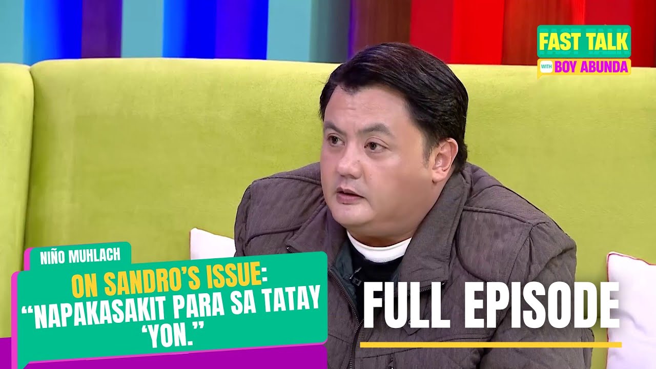Fast Talk with Boy Abunda: Niño Muhlach, nagsalita na sa isyu tungkol kay Sandro! (Full Episode 481)