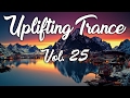 ♫ Uplifting Trance Mix | February 2017 Vol. 25 ♫