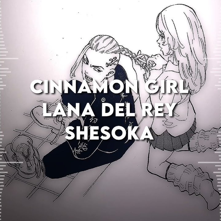 Cinnamon Girl - Lana Del Rey edit audio