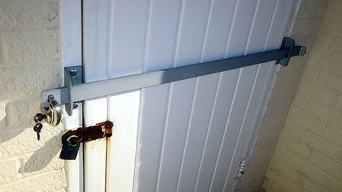 Which is the best type of shed security bar?