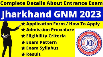 Jharkhand GNM 2023 Full Details: Notification, Dates, Application, Syllabus, Pattern, Eligibility