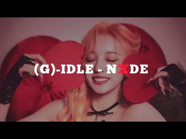 (G)IDLE - NXDE Easy Lyrics