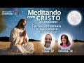 MEDITANDO COM O CRISTO AO ANOITECER – CARTAS UNIVERSAIS E AO APOCALIPSE – PEDRO E NORMA