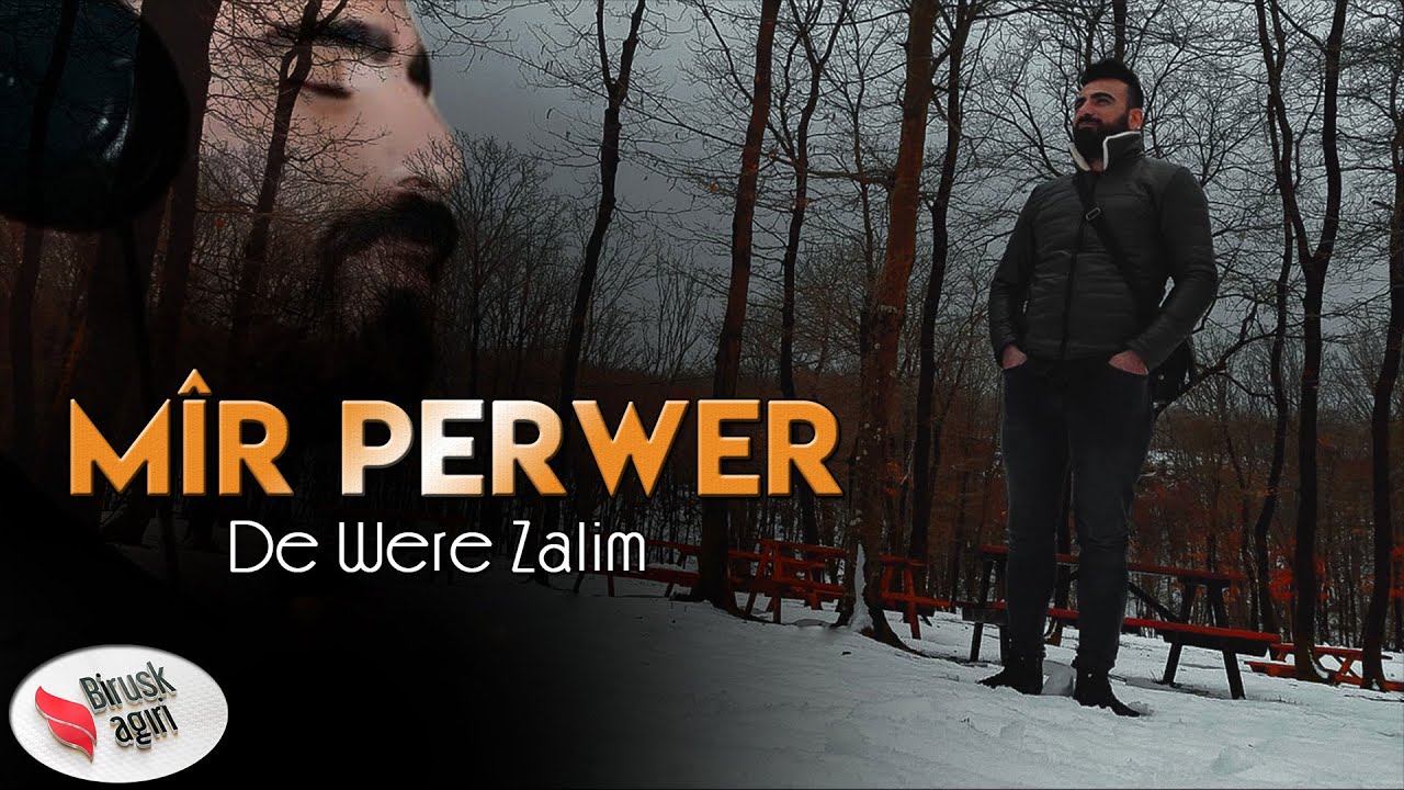 MR PERWER   DE WERE ZALIM 2019 Official Music