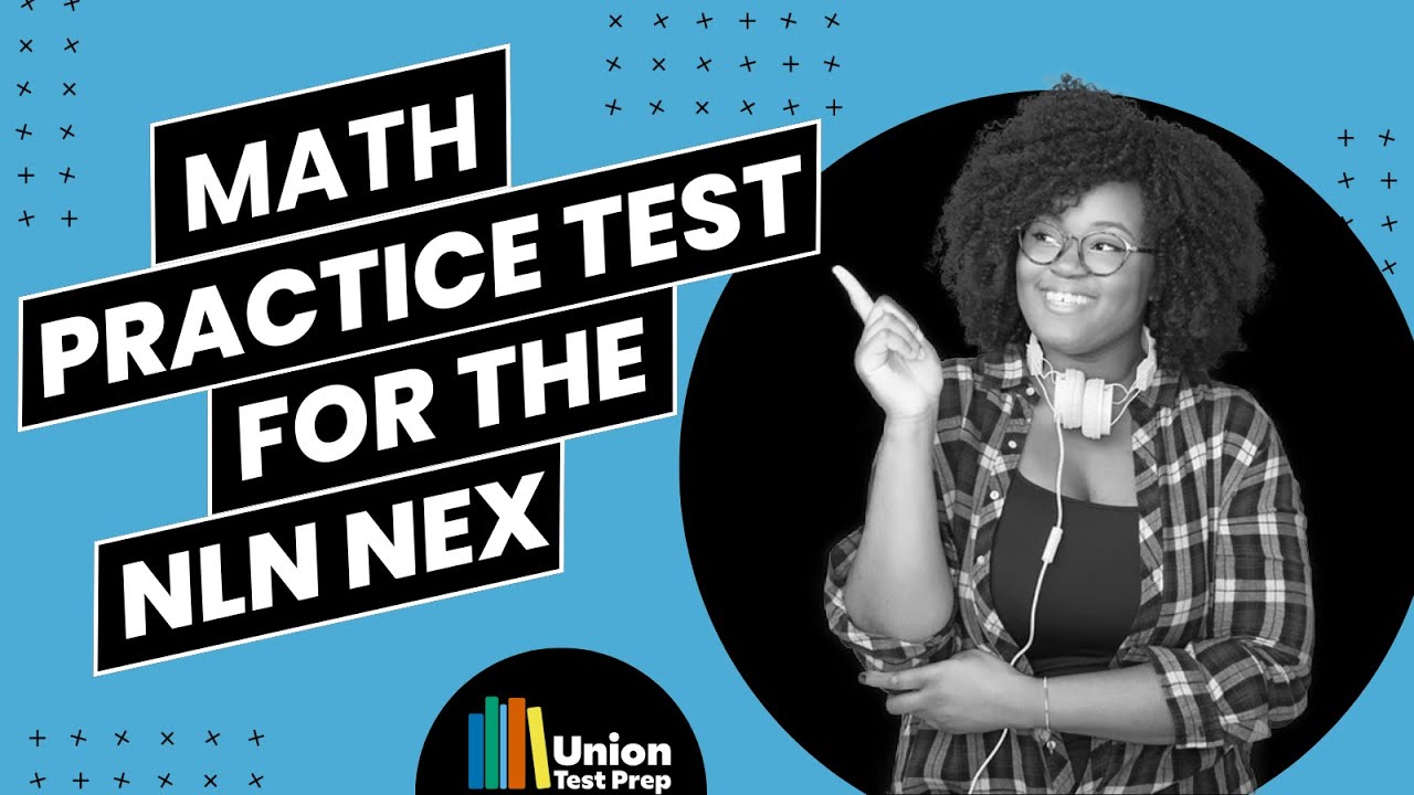 Math Practice Test for the NLN NEX | Nursing Entrance Exam Prep - YouTube
