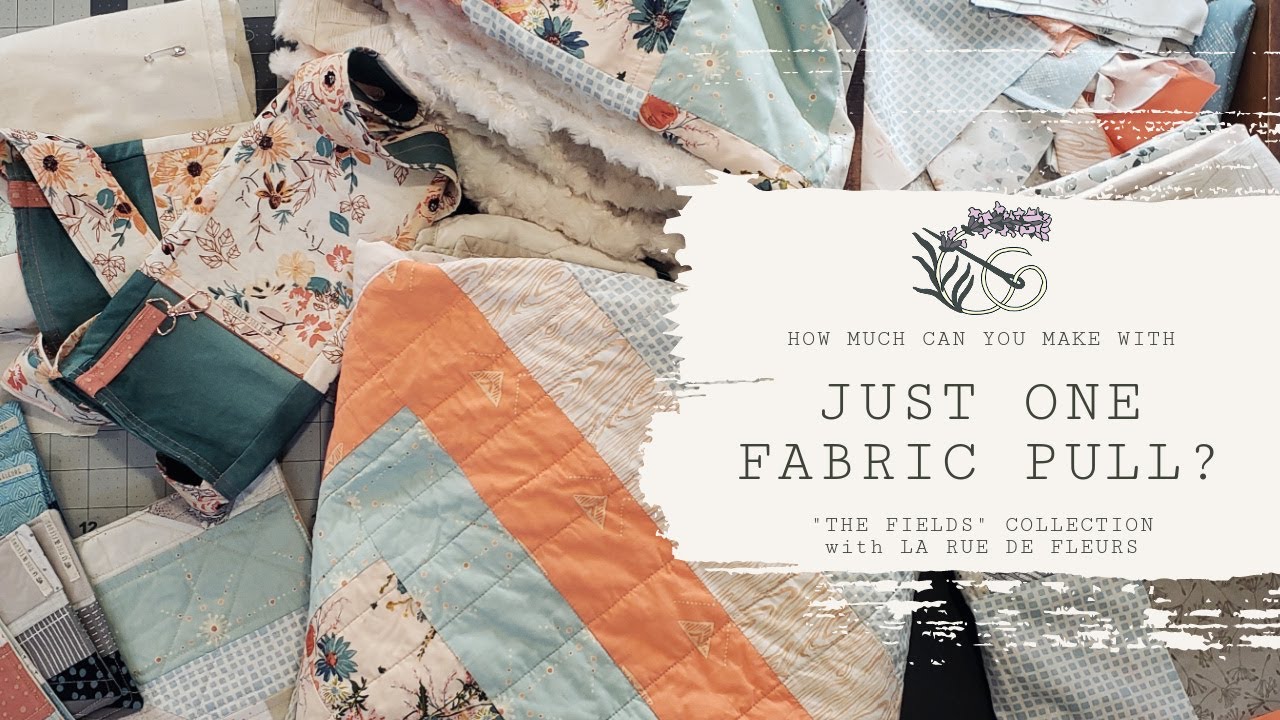 Zero Waste Quilting One Fabric Collection "The Fields" YouTube