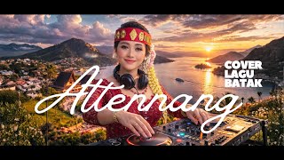 Attennang - New Cover Lagu Batak VIRAL 2026 🔥🔥🔥 